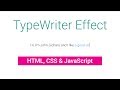 Simple Typewriter Effect| HTML, CSS and a bit of JavaScript