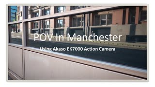 POV In Manchester using Akaso EK7000 Camera #streetphotography #photography #photooftheday #video