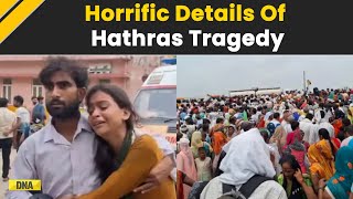 'Ek Ke Upar Ek Gire,' Eyewitnesses Reveal Horrific Details Of Hathras Tragedy | Uttar Pradesh