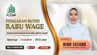 Pengajian Rutinan Malam Rabu Wage 07 Februari 2024 | Ny. Hj. Elfi Ni'mah Hamidah Hanum