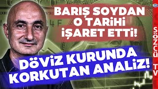 'KUR ŞOKUNA HAZIR OLUN' Barış Soydan'dan Korkutan Dolar ve Euro Açıklaması