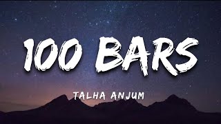 Talha Anjum - 100 Bars (Lyrics)