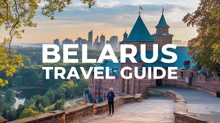 Discover Belarus: Ancient Castles, Lush Forests, and Hidden History