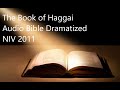 The Holy Bible: Book of Haggai 1-2 NIV 2011 (audio bible dramatized)