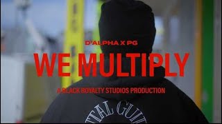 D'Alpha - We Multiply (Official Music Video)