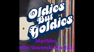 MariNho - Mini Oldies but Goldies Slovenski Mix 2o22