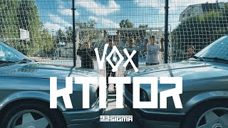 VOX - KTITOR [OFFICIAL VIDEO]