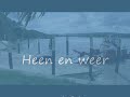 heen en weer