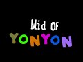 mid of yonyon coming soon