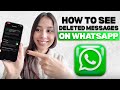 How To See Deleted WhatsApp Messages (Android & iPhone Recovery Guide)