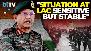 Army Chief General Upendra Dwivedi: LAC Situation Sensitive But Stable, Patrolling Resumes