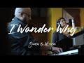 I Wonder Why | Curtis Stigers | Cover by Sonia & Beven