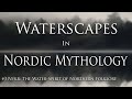 Waterscapes in Nordic Mythology: Nykr - The Water Spirit of Northern Folklore