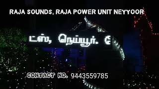 RAJA SOUNDS,POWER UNIT NEYYOOR.kanyakumari.