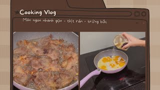 Bữa cơm cuối tuần nấu nhanh 30 mà vẫn ngon