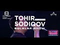 tohir sodiqov bolalar show 8 october