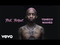 Tshego - Waves (Audio)