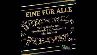 Verlagsorchester Musikverlag \u0026 Tonstudio Martin Neu - Kleines Evalein (Polka)