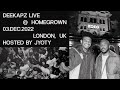 Deekapz Live @ Homegrown (LDN, UK)