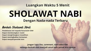 SHOLAWAT JIBRIL PENARIK REZEKI PALING DAHSYAT, Sholawat Nabi Muhammad SAW, SALAWAT PALING MERDU