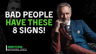 8 Evident Signs There Is An Evil Person In Your Life - JORDAN PETERSON POWERFUL MOTIVATIONAL SPEECH