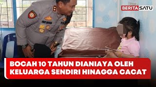 PILU! Bocah 10 Tahun Dianiaya Hingga Cacat oleh Paman, Tante, Kakek Hingga Neneknya | Beritasatu