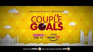 Couple Goals Trailer | Aakash Gupta | Watch Now for FREE on Amazon miniTV l Web Series