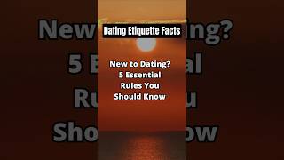 New to Dating? 5 Essential Rule You Should Know #shorts #subscribe