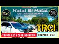 HALAL BI HALAL TRCI || TOYOTA RUSH CLUB INDONESIA CHAPTER RIAU