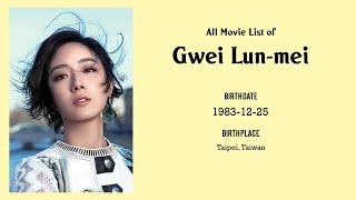 Gwei Lun-mei Movies list Gwei Lun-mei| Filmography of Gwei Lun-mei