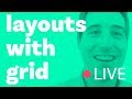 Layouts with CSS Grid