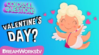 How Did Valentine’s Day Start? | COLOSSAL QUESTIONS