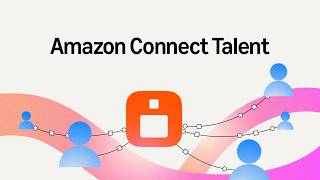 Introducing Amazon Connect Talent | Your AI-powered hiring solution | Amazon Web Services