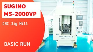 【Stock introduction】SUGINO MS2000VP (2002) CNC Jig Mill --- Basic run