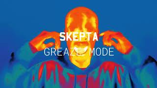 Skepta - Greaze Mode Ft Nafe Smallz Official Audio