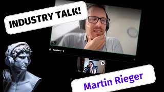 Industry Talk : Martin Rieger & Shirly Spikes