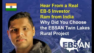 EB5AN EB-5 Investor Interview: Ram from India (Highlights)