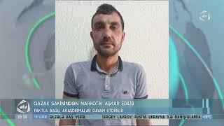 Qazax sakinindən narkotik aşkar edilib