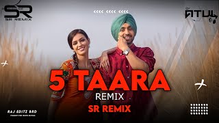 5 Taara | Diljit Dosanjh | Latest Punjabi Songs 2021 | DJ Atul & SR Remix |