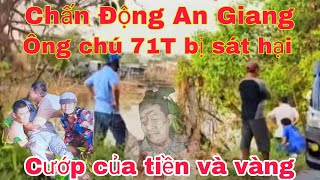 Chấn Động An Giang ! Chú 71T Bị C.ướp Của Và S.át Hại,Đã Bắt Được 2 Vợ Chồng Là H.ung T.hủ Ra Tay