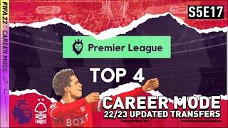 TOP 4, CAN WE DO IT?!! FIFA 22 | Nottingham Forest Career Mode S5 Ep17