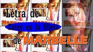 Marbelle - Estoy en la Olleta (LETRA)