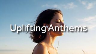 Uplifting Anthems 🔆 Songs That Inspire Joy - AI MUSIC