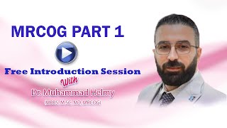 MEET EXPERT Dr Muhammad Helmy in a FREE MRCOG Part 1 Intro Session