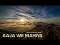 Aaja We Mahiya ( Slowed Reverb ) - Imran Khan