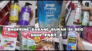 Barang keperluan di eco shop #part2 | barang eco shop | berbaloi? #ecoshop