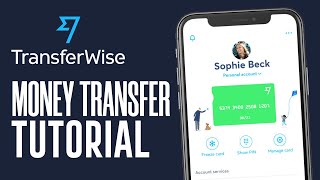 TransferWise (WISE) Money Transfer | How To Use TransferWise Beginners Tutorial (2022)