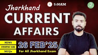 26 February 2025 Jharkhand Current Affairs By Ritesh Sir | Current Affairs for JPSC, JSSC Exam