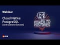 Webinar: Cloud Native PostgreSQL (How to manage lifecycle of a database) - with Gabriele Bartolini