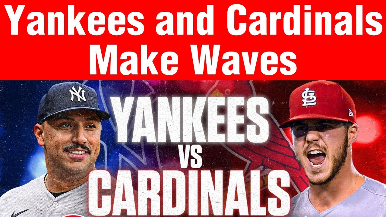 Yankees And Cardinals Make Waves MLB Trade Rumor Spills - YouTube